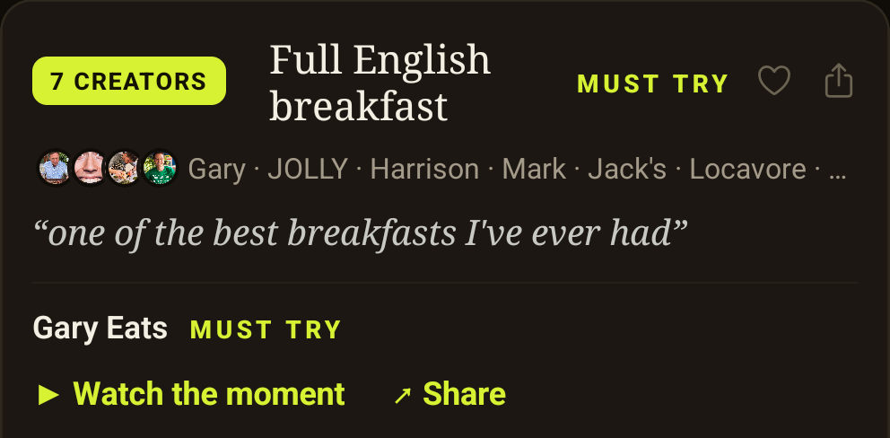 Full English breakfast recommendation with Gary Eats and the Watch the moment link in the app.